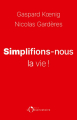 Couverture Simplifions-nous la vie !  Editions de l'Observatoire 2021