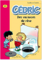 Couverture Cédric (Roman), tome 23 : Des vacances de rêve  Editions Hachette 2010