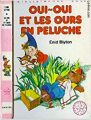 Couverture Oui-Oui et les ours en peluche Editions Hachette 1979