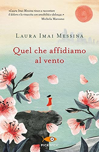  Ce que nous confions au vent - Messina, Laura Imai, Faurobert,  Marianne - Livres