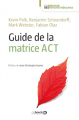 Couverture Guide de la matrice ACT Editions de Boeck (Carrefour des psychothérapies) 2017