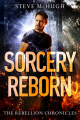 Couverture The Rebellion Chronicles, book 1: Sorcery Reborn Editions 47North 2019