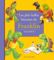Couverture Les plus belles histoires de Franklin, tome 6 Editions Des Deux coqs d'or 2006