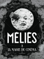 Couverture Méliès, La magie du cinéma Editions Flammarion 2020