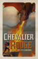 Couverture Renégat, tome 1 :  Le chevalier rouge Editions Bragelonne (10e anniversaire) 2022