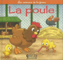 Couverture Les animaux de la ferme : La poule Editions Atlas (Jeunesse - L'atlas des juniors) 2005