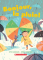 Couverture Bonjour, la pluie! Editions Scholastic 2022