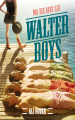 Couverture Ma vie avec les Walter Boys Editions Hachette 2022