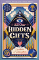Couverture All Our Hidden Gifts, tome 1 : La Gouvernante Editions Walker Books (Children's) 2021