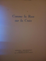Couverture Comme la rose sur la croix Editions J. Dieu-Brichart 1983