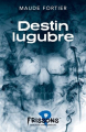 Couverture Destin lugubre Editions Héritage (Frissons - Peur bleue) 2022