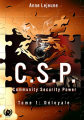 Couverture C.S.P Community Security Power, tome 1 : Déloyale Editions Art en mots 2022