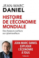 Couverture Histoire de l'économie mondiale : Des chasseurs-cueilleurs aux cybertravailleurs Editions Tallandier 2021