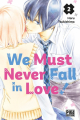 Couverture We must never fall in love !, tome 2 Editions Pika (Shôjo - Cherry blush) 2022