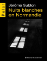 Couverture Nuits blanches en normandie Editions du Caïman (Polar) 2022