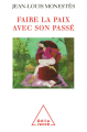 Couverture Faire la paix avec son passé Editions Odile Jacob 2013
