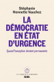 Couverture La démocratie en état d'urgence Editions Seuil 2022
