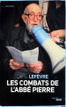 Couverture Les combats de l'abbé Pierre Editions Le Cherche midi 2011