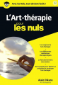 Couverture L'art thérapie pour les nuls Editions First (Pour les nuls) 2015