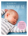 Couverture Le guide du nouveau-né Editions Larousse 2018