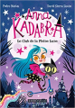 Couverture Anna Kadabra, tome 1 : Le Club de la Pleine Lune Editions Larousse 2022