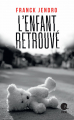 Couverture L’enfant retrouvé  Editions France Loisirs (Nouvelles Plumes Poche) 2022