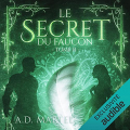 Couverture Le Secret du Faucon, tome 2 Editions Audible studios 2021