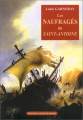Couverture Les naufragés du saint Antoine Editions L'Ancre de Marine 2002