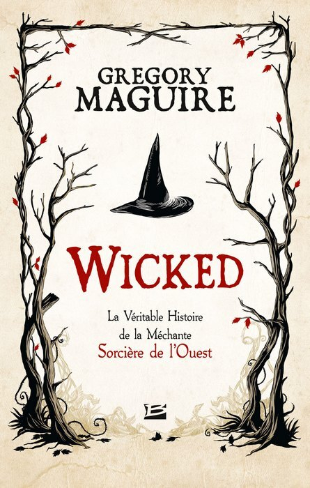 Couverture Wicked, tome 1 : La véritable histoire de la méchante sorcière de l'ouest