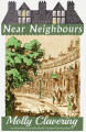 Couverture Near Neighbours Editions Dean Street Press (Furrowed Middlebrow) 2021