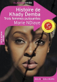 Couverture Histoire de Khady Demba : Trois femmes puissantes Editions Belin / Gallimard (Classico - Lycée) 2022