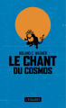 Couverture Le chant du cosmos Editions L'Atalante (Poche) 2017