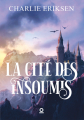 Couverture La Cité des Insoumis Editions Haro 2022