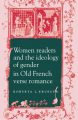 Couverture Women Readers and the Ideology of Gender in Old French Verse Romance Editions Cambridge university press 1994