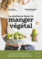Couverture La Meilleure façon de manger végétal Editions Thierry Souccar 2022