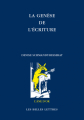 Couverture La Genèse de l'écriture Editions Les Belles Lettres (L'Âne d'Or) 2022