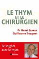 Couverture Le thym et le chirurgien Editions du Rocher 2013