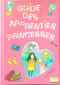 Couverture Guide des Apprenties Princesses Editions Milan (Jeunesse) 2003