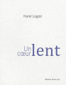Couverture Un coeur lent Editions Tetras Lyre 2019