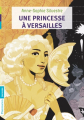 Couverture Une princesse à Versailles Editions Flammarion 2012