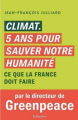 Couverture Climat. 5 ans pour sauver notre humanité : ce que la France doit faire  Editions Tallandier 2022