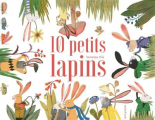 Couverture 10 petits lapins Editions Seuil (Albums jeunesse) 2022