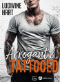 Couverture Arrogant & Tattooed Editions Addictives (Luv) 2020