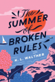 Couverture The summer of broken rules Editions Sourcebooks (Fire) 2021