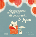 Couverture Groudoudou et Ptititie découvrent... le Japon Editions Rue des enfants 2019