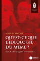 Couverture Qu'est-ce que l'idéologie du Même ? Editions La Nouvelle Librairie (Longue mémoire) 2022