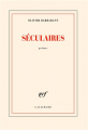 Couverture Séculaires  Editions Gallimard  (Blanche) 2022