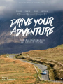 Couverture Drive your adventure : guide d'un roadtrip en van aux confins de l'Europe Editions de La Martinière 2017