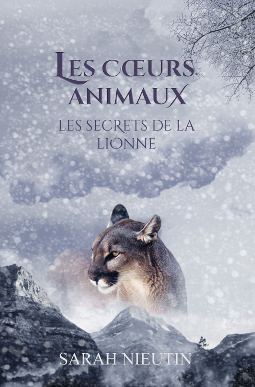 Couverture Les Coeurs Animaux, tome 2 : Les Secrets de la Lionne