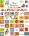 Couverture Mon premier Larousse des pourquoi ? Editions France Loisirs 2004